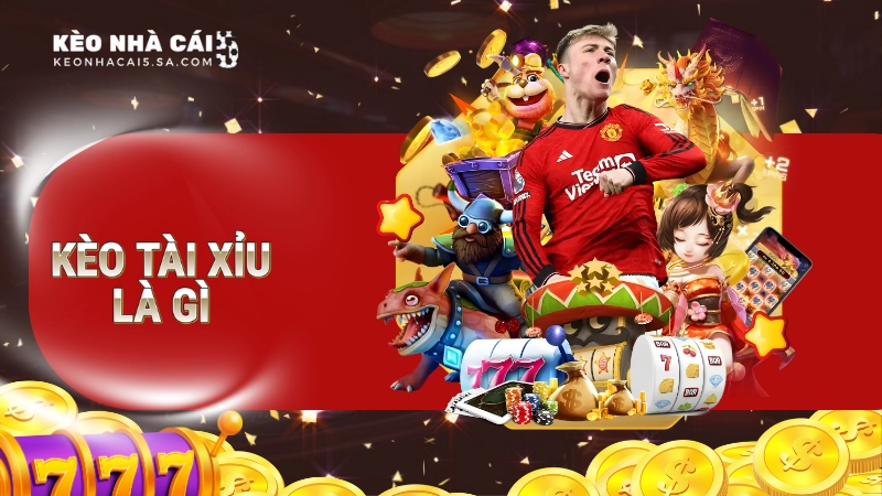 Những tiêu chí cần lưu ý khi vào kèo tài xỉu bóng đá